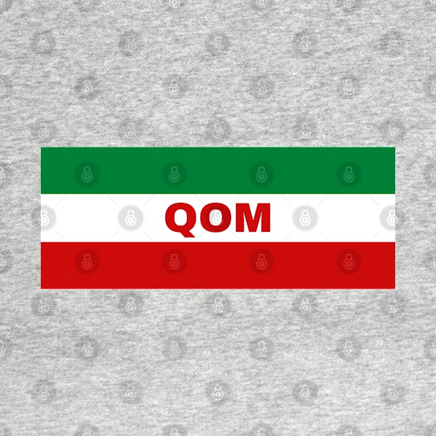 Qom City in Iranian Flag Colors by aybe7elf